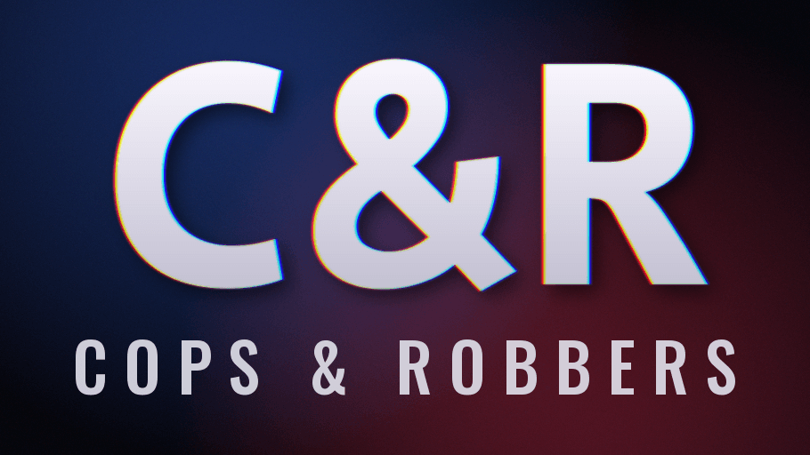 Cops & Robbers